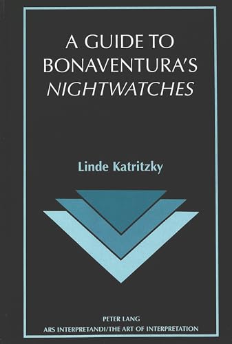 A Guide to Bonaventura's «Nightwatches».