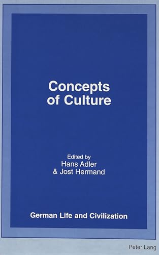 Concepts of Culture (9780820441412) by Adler, Hans; Hermand, Jost