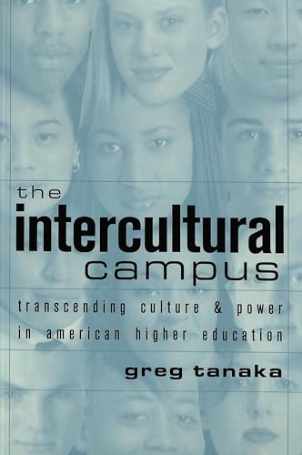 Stock image for The Intercultural Campus: Transcending Culture and Power in American Higher Education (Counterpoints) for sale by BooksRun