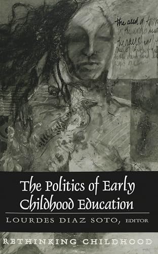 Stock image for The Politics of Early Childhood Education: Third Printing (Rethinking Childhood) for sale by SecondSale
