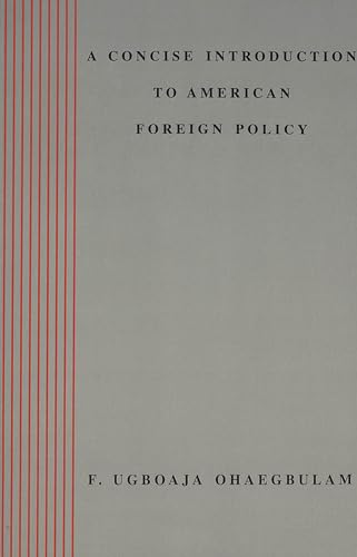 Beispielbild fr A Concise Introduction to American Foreign Policy zum Verkauf von Ammareal
