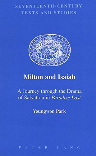 Beispielbild fr Milton and Isaiah A Journey through the Drama of Salvation in zum Verkauf von Librairie La Canopee. Inc.