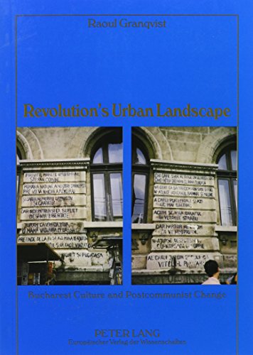 9780820443256: Revolution's Urban Landscape: Bucharest Culture and Postcommunist Change