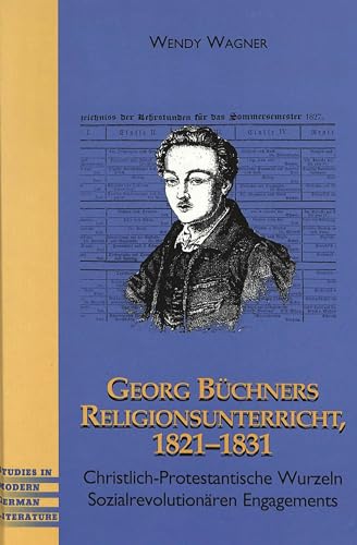 Beispielbild fr Georg Bchners Religionsunterricht, 1821-1831. zum Verkauf von SKULIMA Wiss. Versandbuchhandlung