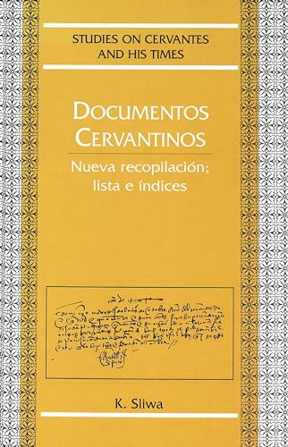 Imagen de archivo de Documentos Cervantinos: Nueva recopilaci n; lista e ndices a la venta por Books From California