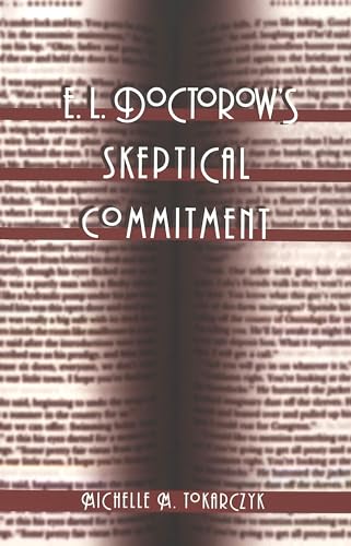 Beispielbild fr E. L. Doctorow's Skeptical Commitment zum Verkauf von ThriftBooks-Dallas