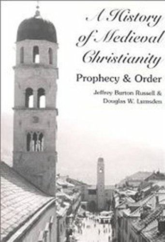 Imagen de archivo de A History of Medieval Christianity: Prophecy and Order a la venta por SecondSale