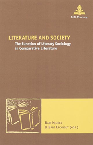 9780820446745: Literature and Society: The Function of Literary Sociology in Comparative Literature: no. 2 (New Comparative Poetics)