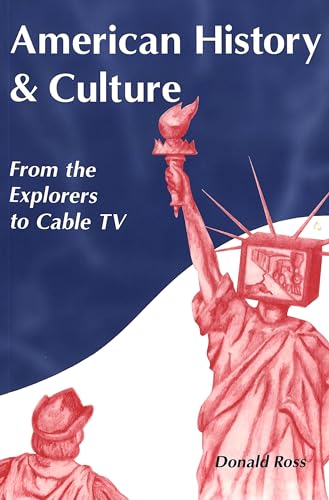 American History and Culture: From the Explorers to Cable TV (9780820448619) by Ross, Donald