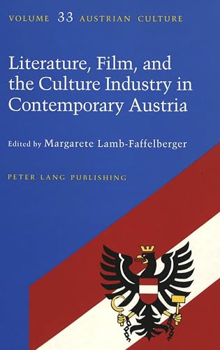 Literature, Film, and Culture Industry in Contemporary Austria.