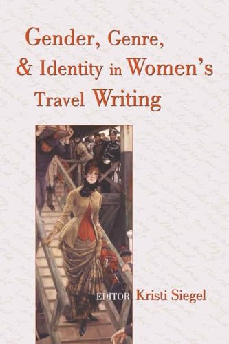 9780820449050: Gender, Genre, and Identity in Women's Travel Writing