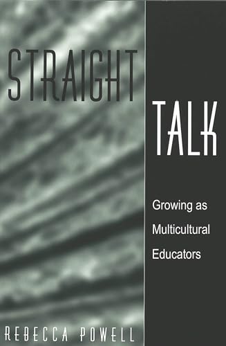 Beispielbild fr Straight Talk: Growing as Multicultural Educators zum Verkauf von HPB-Red