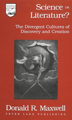 Beispielbild fr Science or Literature?: The Divergent Cultures of Discovery and Creation zum Verkauf von Bookmonger.Ltd