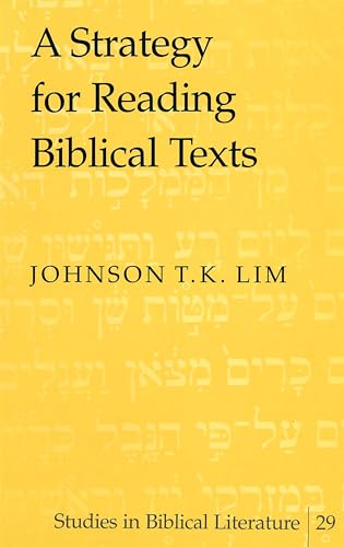 Stock image for A Strategy for Reading Biblical Texts. for sale by SKULIMA Wiss. Versandbuchhandlung