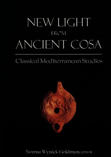 9780820451411: New Light from Ancient Cosa: Classical Mediterranean Studies in Honor of Cleo Rickman Fitch: 10