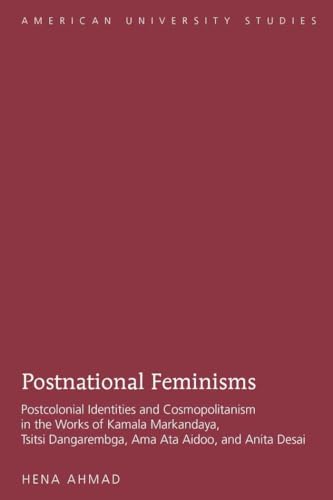 Postnational Feminisms - Ahmad, Hena