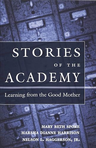 9780820452814: Stories of the Academy: Learning from the Good Mother: 187 (Counterpoints)