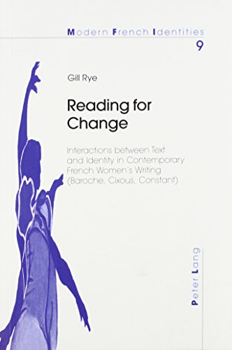 Stock image for Reading for Change: Interactions Between Text and Identity in Contemporary French Women's Writing (Baroche, Cixous, Constant) (Europaische . Theologie) (English and German Edition) for sale by Phatpocket Limited