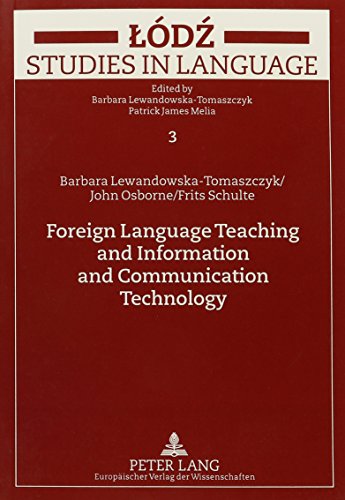 Foreign Language Teaching and Information and Communication Technology (Society and Politics in Africa) (9780820453682) by Lewandowska-Tomaszczyk, Barbara