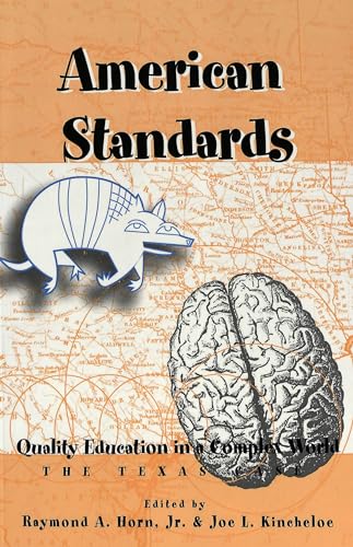 Beispielbild fr American Standards: Quality Education in a Complex World- The Texas Case (Counterpoints) zum Verkauf von Sunny Day Books