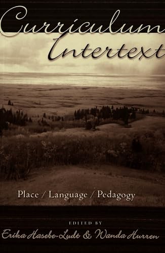 Stock image for Curriculum Intertext : Place/Language/Pedagogy for sale by Better World Books: West