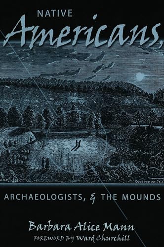 9780820455266: Native Americans, Archaeologists, and the Mounds: 14 (American Indian Studies Series)