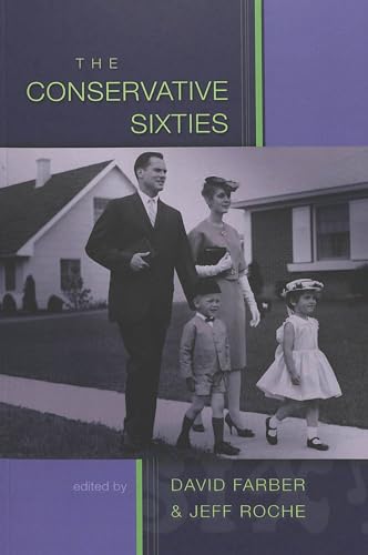 Imagen de archivo de The Conservative Sixties a la venta por Better World Books