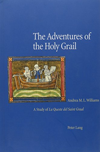 Beispielbild fr The Adventures of the Holy Grail: A Study of LA Queste Del Saint Graal zum Verkauf von Powell's Bookstores Chicago, ABAA
