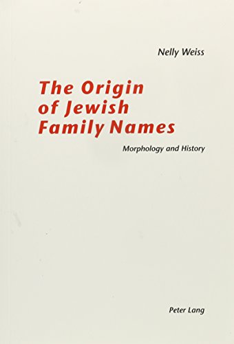 9780820456447: The Origin of Jewish Family Names: Morphology and History