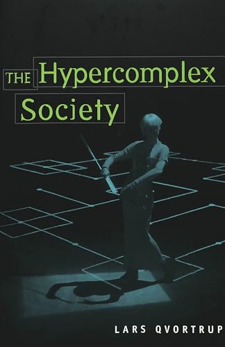 The Hypercomplex Society (Digital Formations) (9780820457048) by Qvortrup, Lars