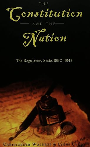 Stock image for The Constitution and the Nation: The Regulatory State, 1890-1945 (Teaching Texts in Law and Politics) for sale by SecondSale