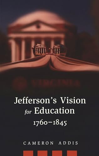 Beispielbild fr Jefferson's Vision for Education, 1760-1845 zum Verkauf von Montana Book Company