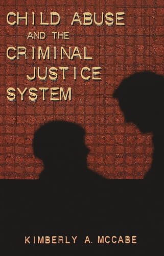 9780820457864: Child Abuse and the Criminal Justice System: 9 (Studies in Crime and Punishment)