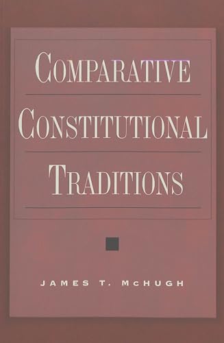 Comparative Constitutional Traditions: Teaching Texts in Law and Politics Vol. 27