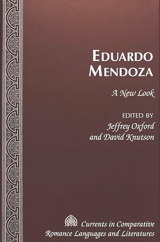 9780820458090: Eduardo Mendoza: A New Look (Currents in Comparative Romance Languages and Literatures) (English and Spanish Edition)