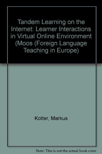 9780820460116: Tandem Learning on the Internet: Learner Interactions in Virtual Online Environments (Moos)