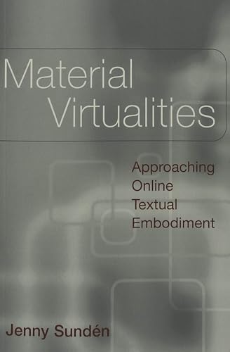 9780820462042: Material Virtualities: Approaching Online Textual Embodiment