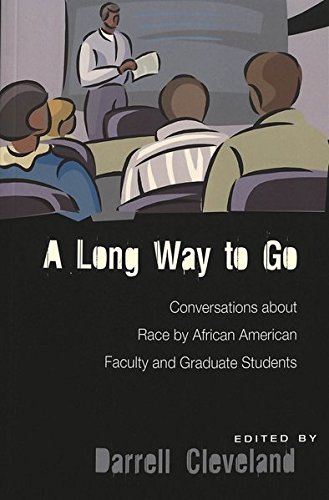 Imagen de archivo de Long Way to Go Conversations about Race by African American Faculty and Graduate Students a la venta por TextbookRush