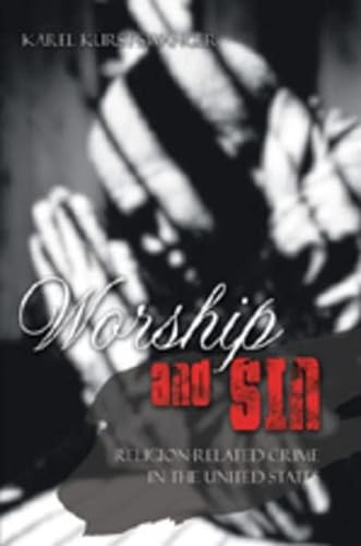 Beispielbild fr Worship and Sin: An Exploration of Religion-Related Crime in the United States zum Verkauf von suffolkbooks