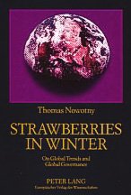 Beispielbild fr Strawberries In Winter: On Global Trends And Global Governance zum Verkauf von Dave's Books