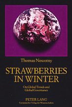 Stock image for Strawberries In Winter: On Global Trends And Global Governance for sale by Dave's Books
