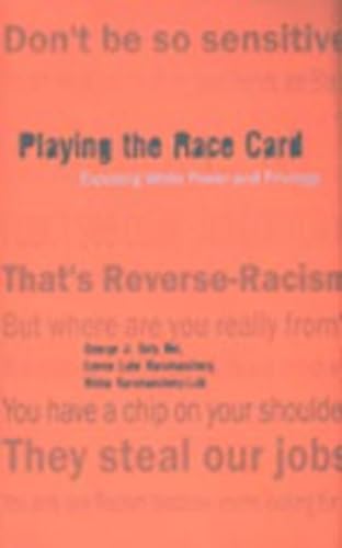 Beispielbild fr Playing the Race Card: Exposing White Power and Privilege (Counterpoints) zum Verkauf von Zoom Books Company