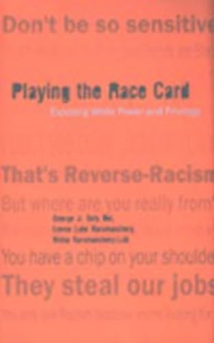 9780820467528: Playing the Race Card: Exposing White Power and Privilege (Counterpoints)