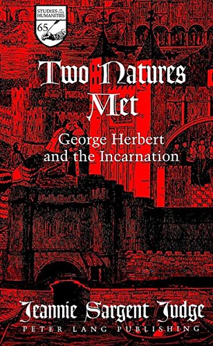 9780820467733: Two Natures Met: George Herbert and the Incarnation: 65 (Studies in the Humanities Literature - Politics - Society)