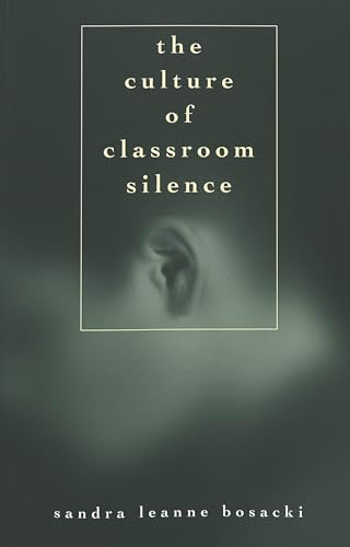 Stock image for The Culture of Classroom Silence: 31 (Adolescent Cultures, School & Society) for sale by AwesomeBooks