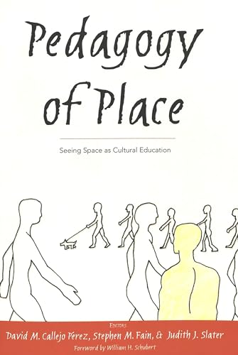 Stock image for Pedagogy of Place: Seeing Space as Cultural Education for sale by Bay Used Books