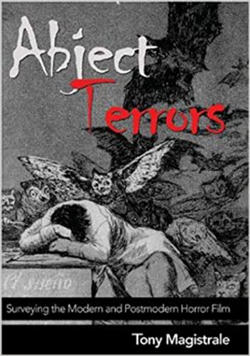 Stock image for Abject Terrors: Surveying the Modern and Postmodern Horror Film for sale by Books of the Smoky Mountains
