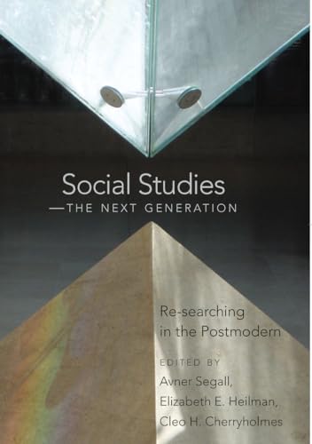 Imagen de archivo de Social Studies - The Next Generation: Re-searching in the Postmodern (Counterpoints: Studies in the Postmodern Theory of Education) a la venta por HPB-Diamond