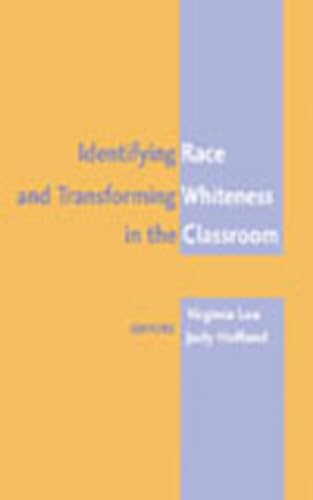 Stock image for Identifying Race and Transforming Whiteness in the Classroom for sale by Thomas F. Pesce'