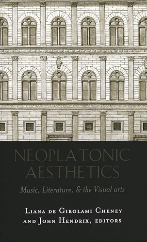 Imagen de archivo de Neoplatonic Aesthetics: Music, Literature, the Visual Arts a la venta por Hafa Adai Books